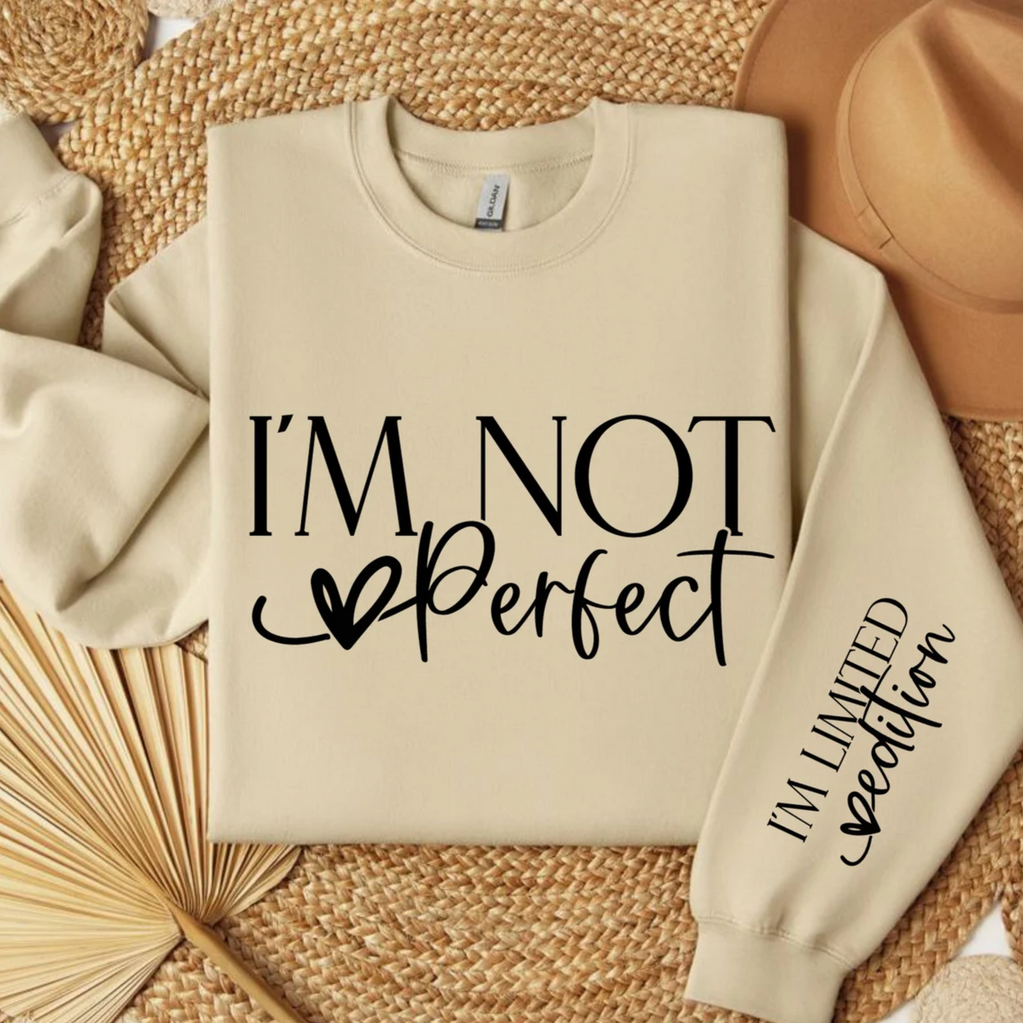 I'm Not Perfect Sweatshirt