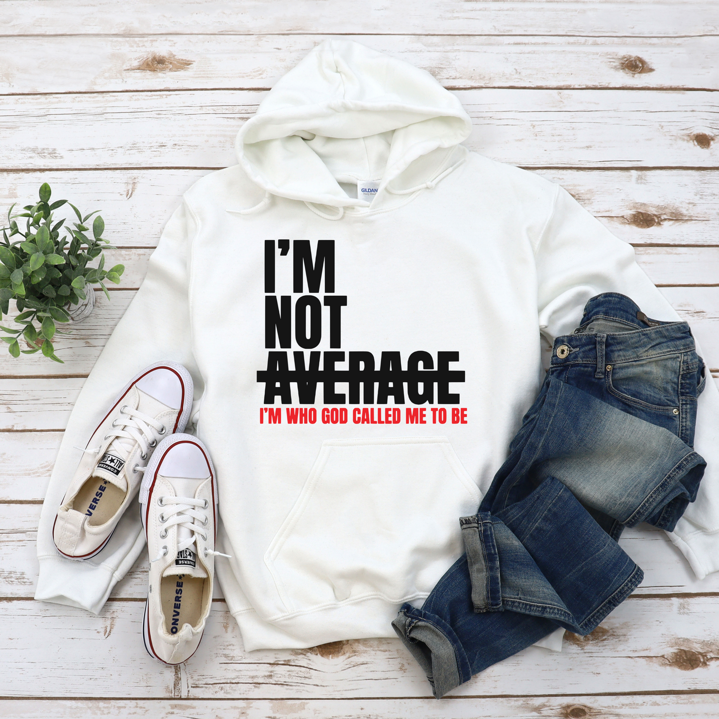 I'm Not Average Hoodie